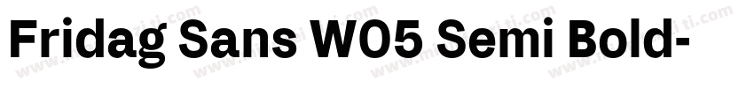 Fridag Sans W05 Semi Bold字体转换